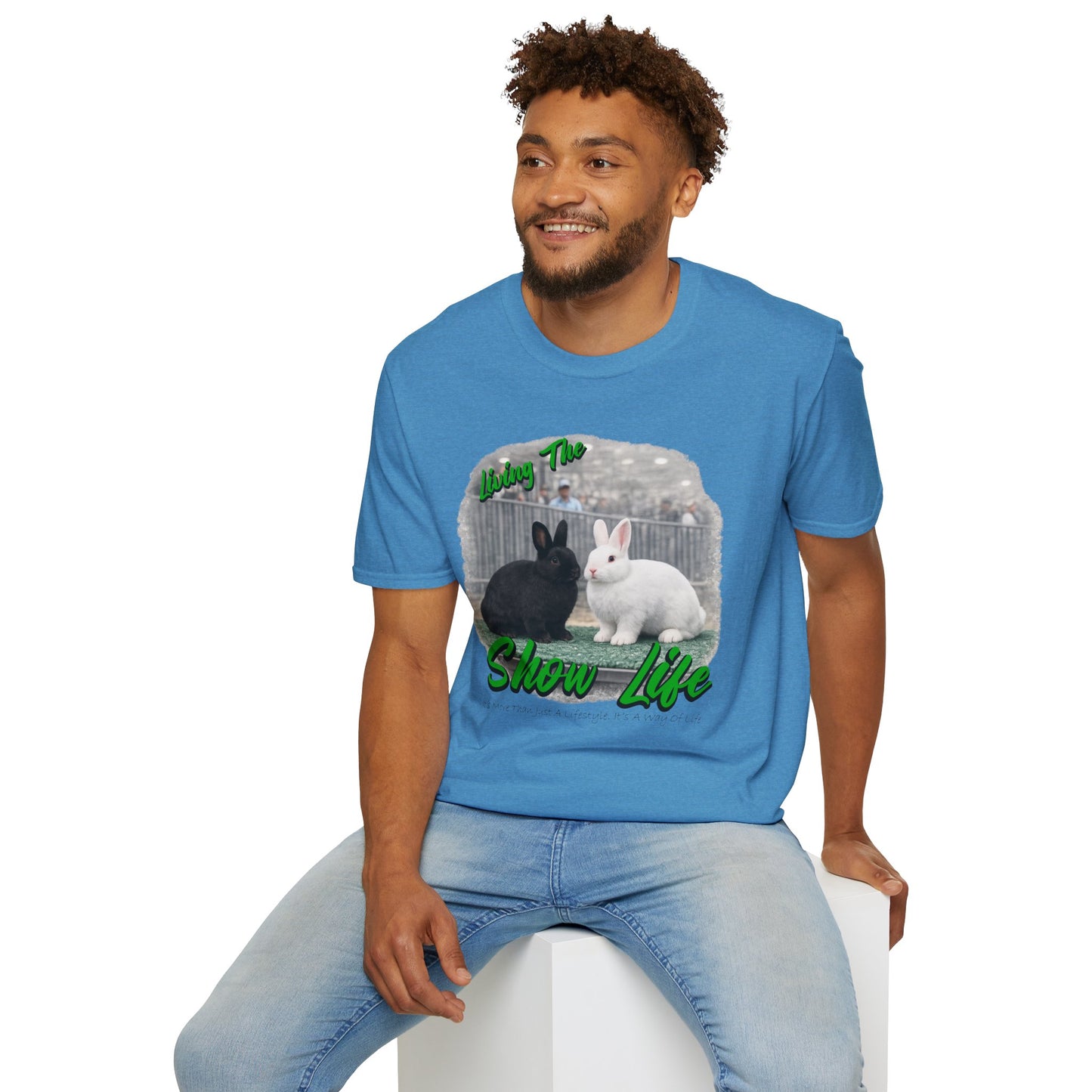 Living the Show Life - Rabbits - Unisex T-Shirt