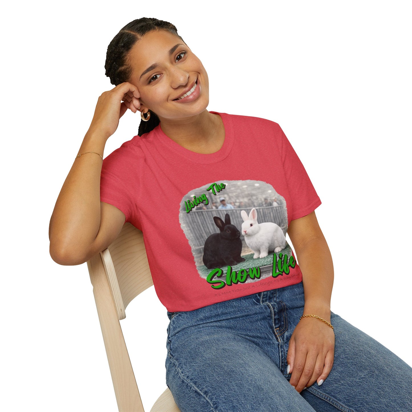 Living the Show Life - Rabbits - Unisex T-Shirt