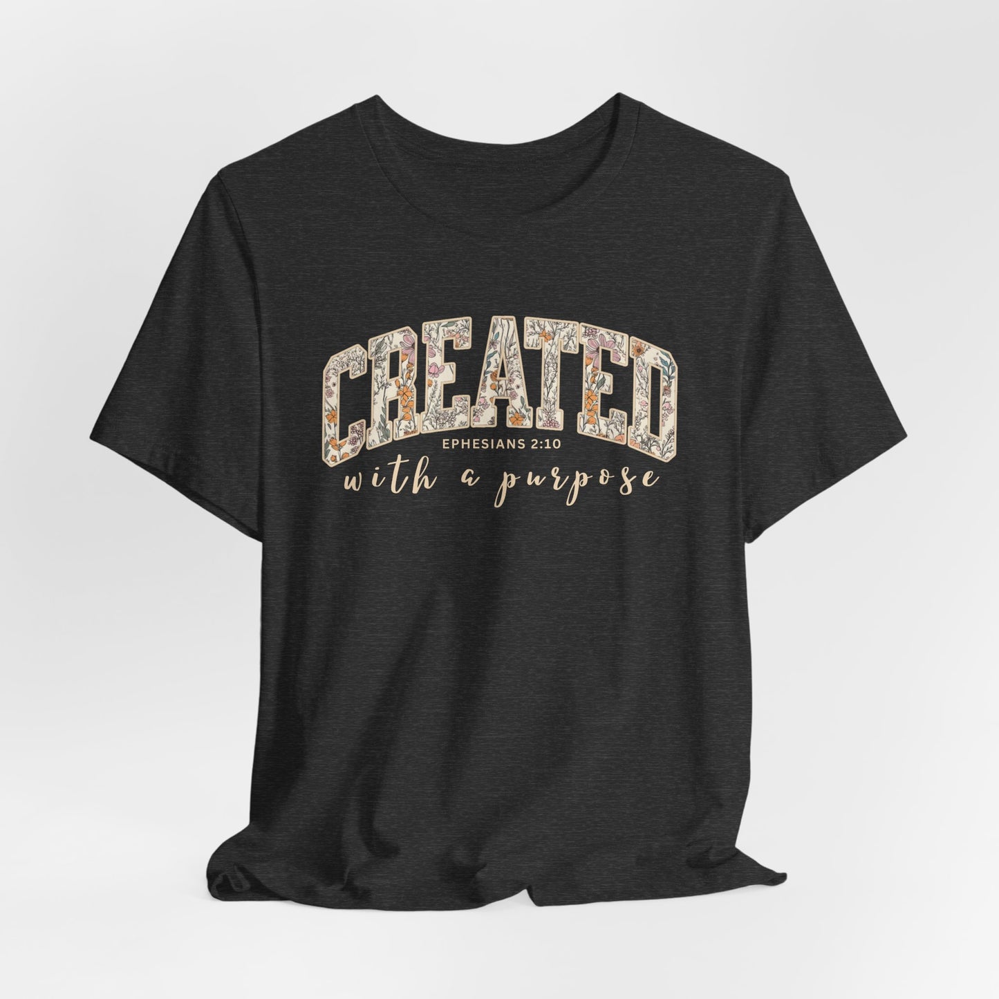 Created with a purpose T-Shirt (Bella & Canvas)