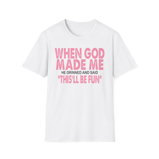 T-Shirt — "When God Made Me" Faith Graphic Tee Pink