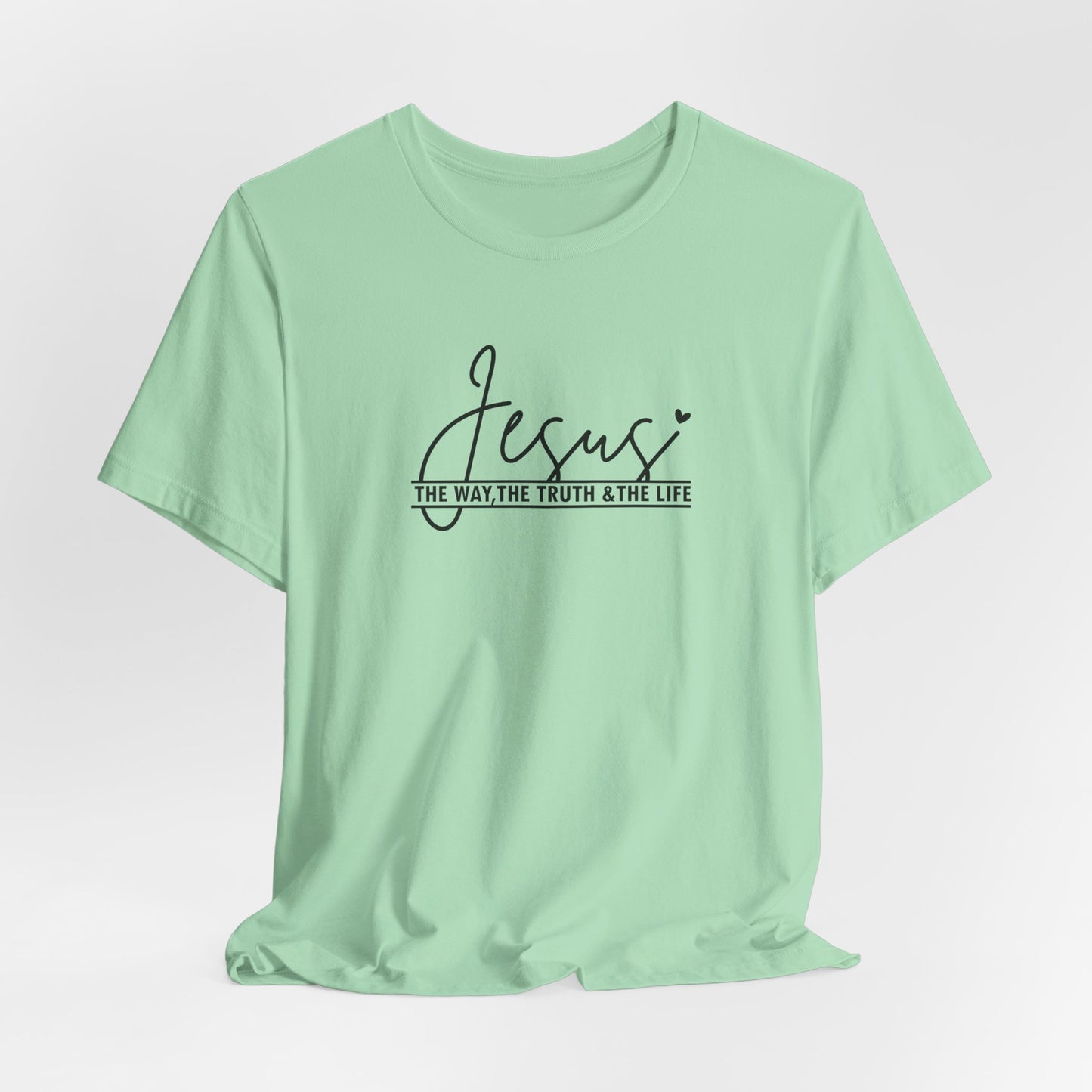 Jesus Script Tee — "Jesus: The Way, The Truth & The Life" Christian T-Shirt