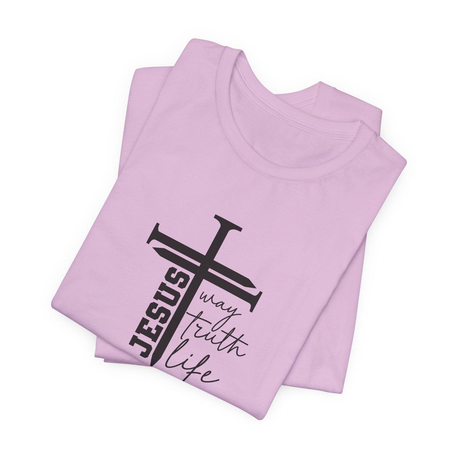 Jesus Script Tee — "Jesus: The Way, The Truth & The Life" 2 Christian T-Shirt