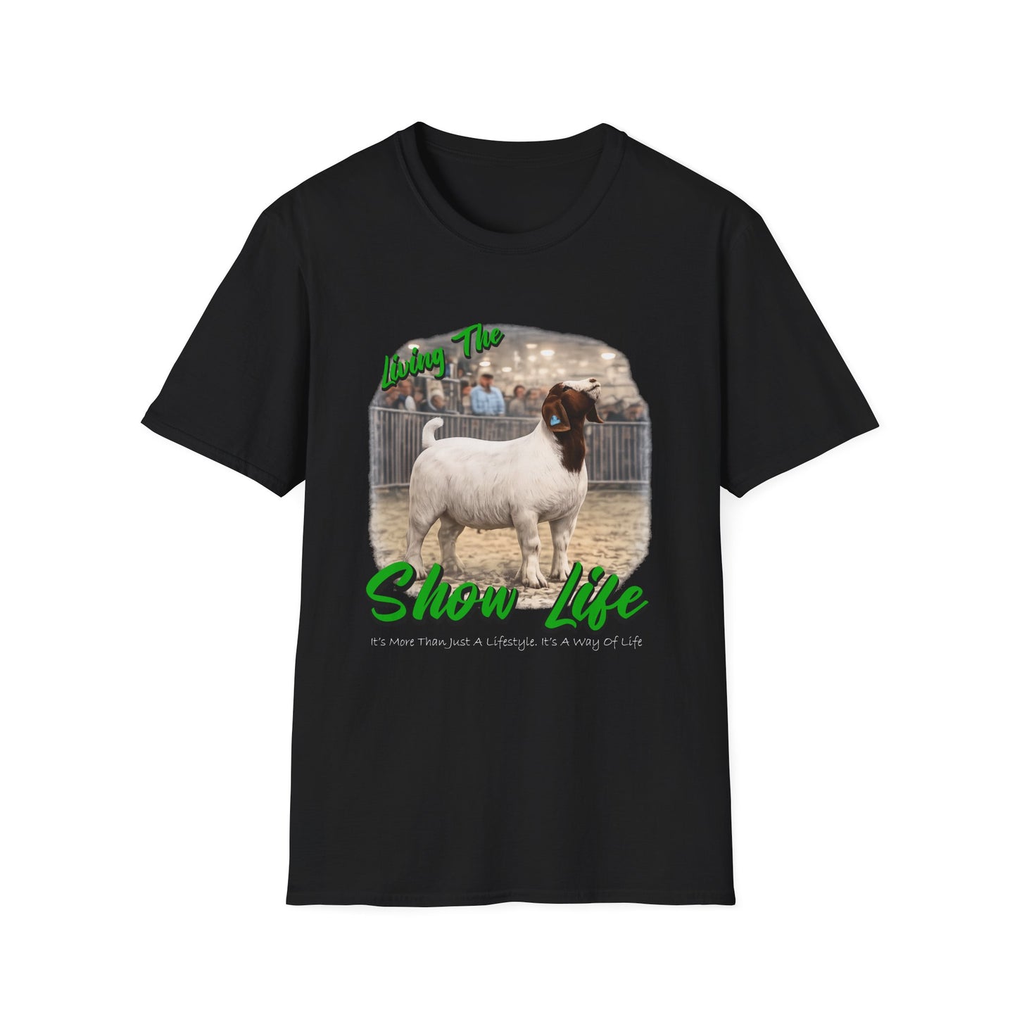 Living the Show Life - Goats - Unisex T-Shirt