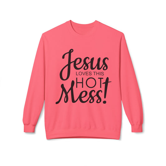 Jesus Loves This Hot Mess Sweatshirt (Gildan)